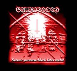 Gaurithoth : Satanic Perverse Black Latex Metal